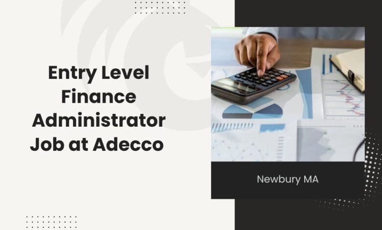 Entry Level Finance Administrator Job at Adecco Newbury MA