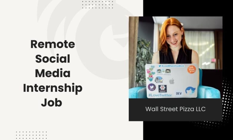 Remote Social Media Internship Job at Wall Street Pizza LLC