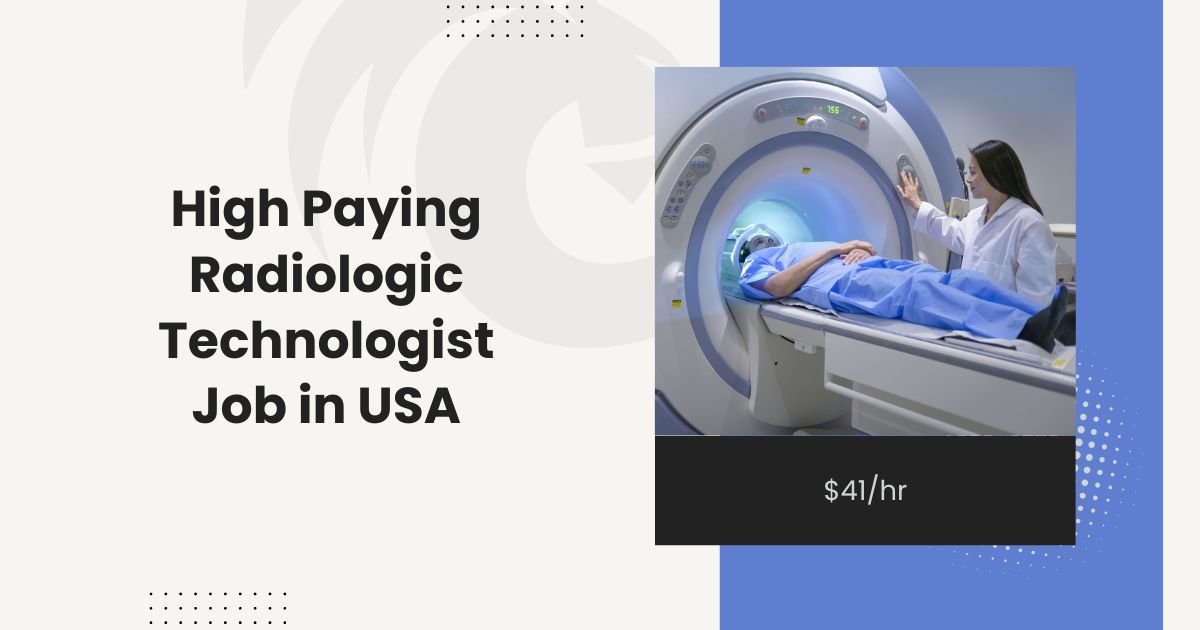 High Paying Radiologic Technologist Job in USA: $41/hr