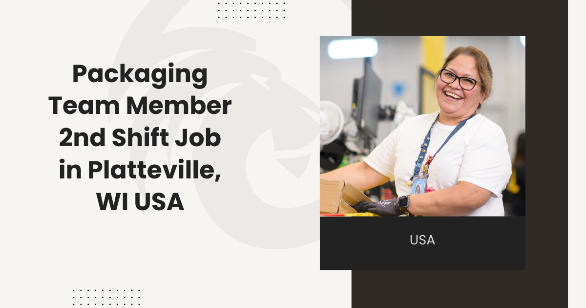 Packaging Team Member 2nd Shift Job in Platteville, WI USA